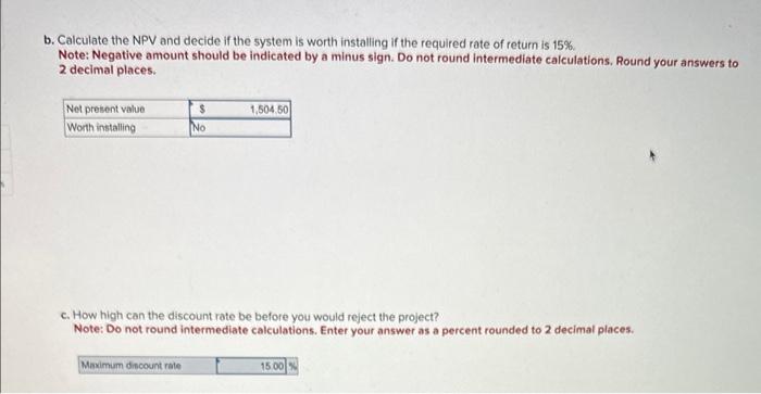 it will increase the firm's cash flows by $3,400 a year for