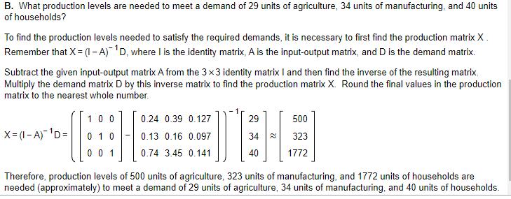 B. What production levels are needed to meet a demand of 29 units of agriculture, 34 units of manufacturing, and 40 units of
