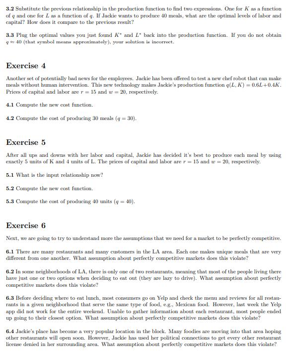 3.2 Substitute the previous relationship in the production function to find two expressions. One for K as a