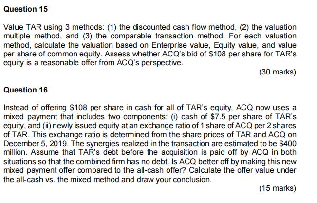 Question 15 Value TAR using 3 methods: (1) the discounted cash flow method, (2) the valuation multiple method, and (3) the co
