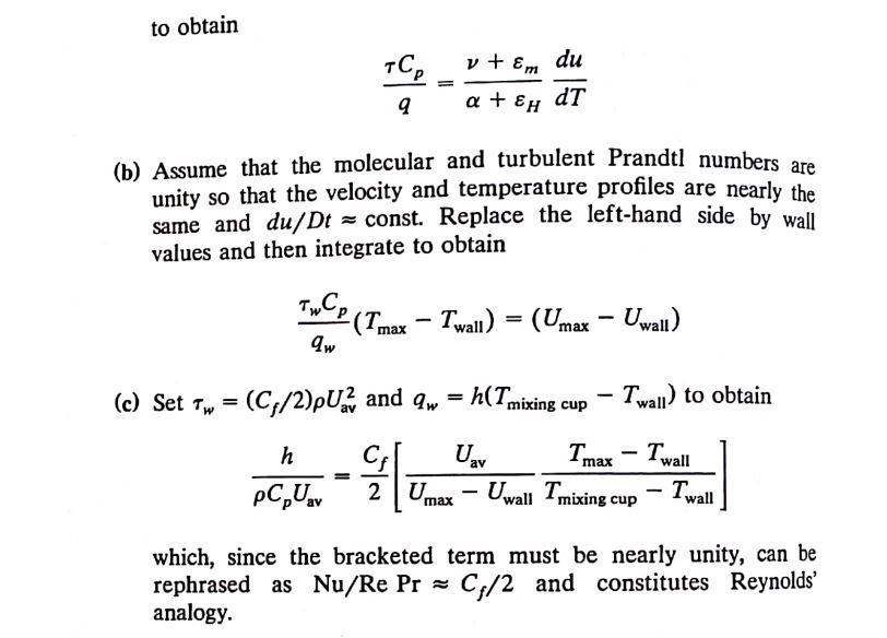 to obtain [ frac{tau C_{p}}{q}=frac{u+varepsilon_{m}}{alpha+varepsilon_{H}} frac{d u}{d T} ] (b) Assume that the m