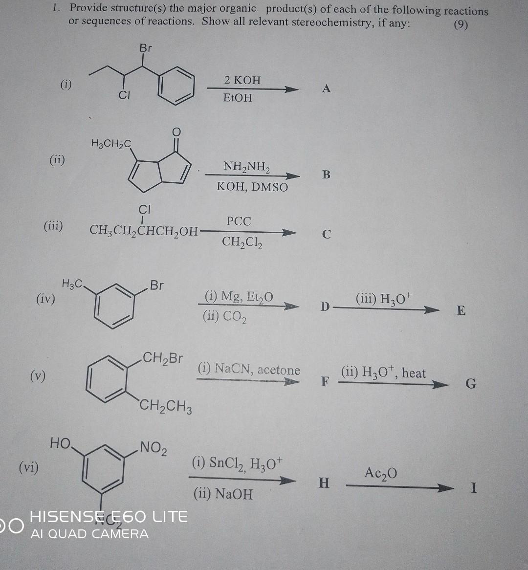 1. Provide structure(s) the major organic product(s) of each of the following reactions or sequences of reactions. Show all r