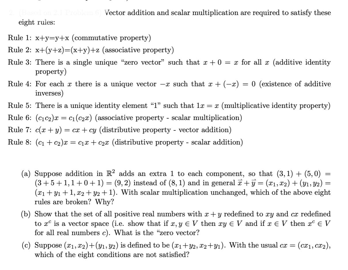 (Based on 2.1 Problem (6) Vector addition and scalar multiplication are required to satisfy these eight