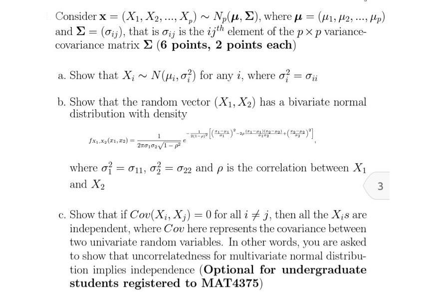 Consider x = (X, X2, ..., X)~ N(, ), where  = (1, 2,..., Hp) and  = (ij), that is oij is the ijth element of