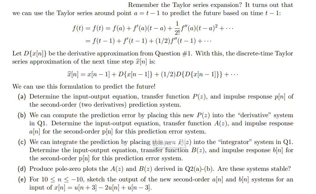 Remember the Taylor series expansion? It turns out that we can use the Taylor series around point a = t - 1