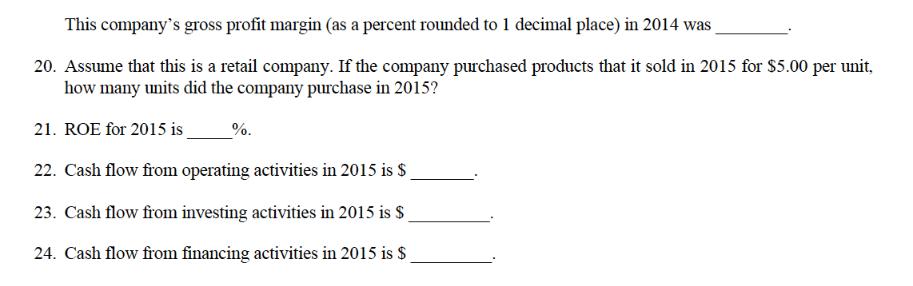 This company's gross profit margin (as a percent rounded to 1 decimal place) in 2014 was 20. Assume that this