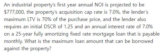 An industrial property's first year annual NOI is projected to be $777,000, the property's acquisition cap