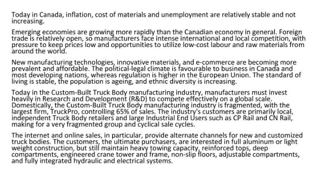 Today in Canada, inflation, cost of materials and unemployment are relatively stable and not increasing.