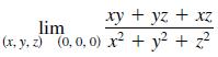 xy + yz + xz lim (x, y, z) (0,0,0) x +