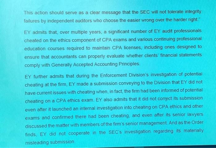 This action should serve as a clear message that the SEC will not tolerate integrity failures by independent auditors who cho