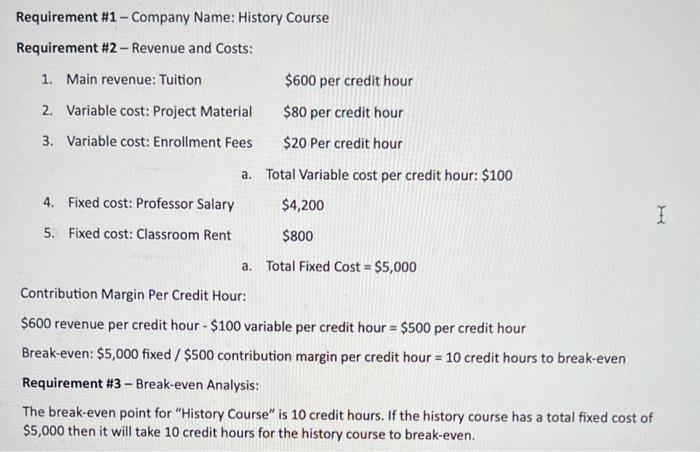 Contribution Margin Per Credit Hour: ( $ 600 ) revenue per credit hour ( -$ 100 ) variable per credit hour ( =$ 500 