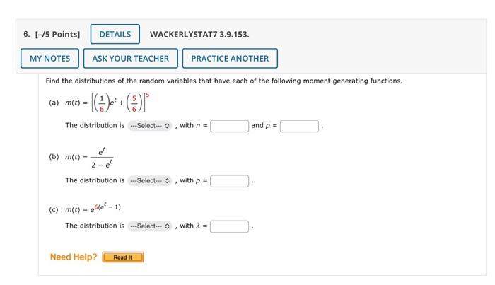 6. [-/5 Points] MY NOTES ASK YOUR TEACHER PRACTICE ANOTHER Find the distributions of the random variables