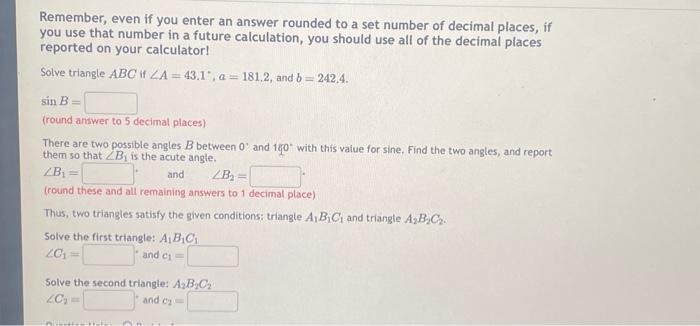 Remember, even if you enter an answer rounded to a set number