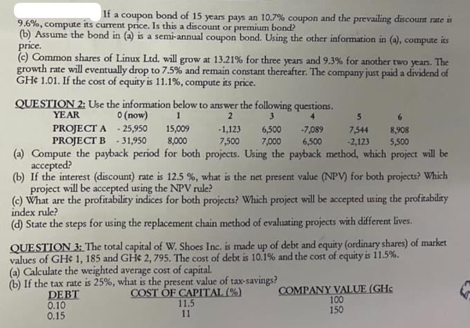 If a coupon bond of 15 years pays an 10.7% coupon and the prevailing discount rate is 9.6%, compute its