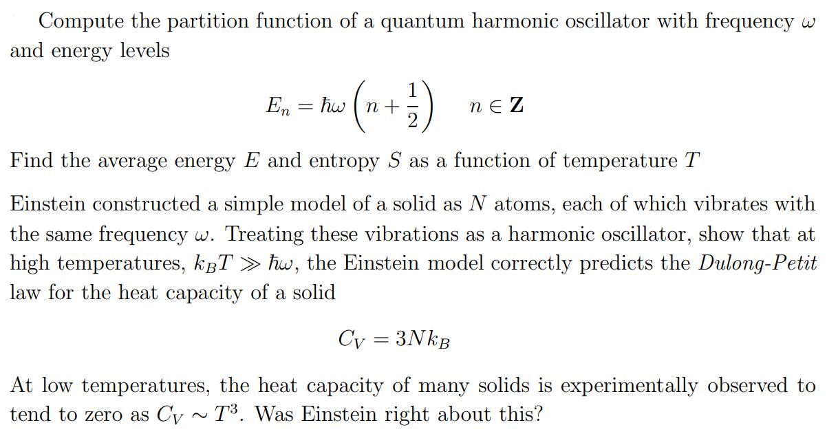 Compute the partition function of a quantum harmonic oscillator with frequency w and energy levels Ex. - Now