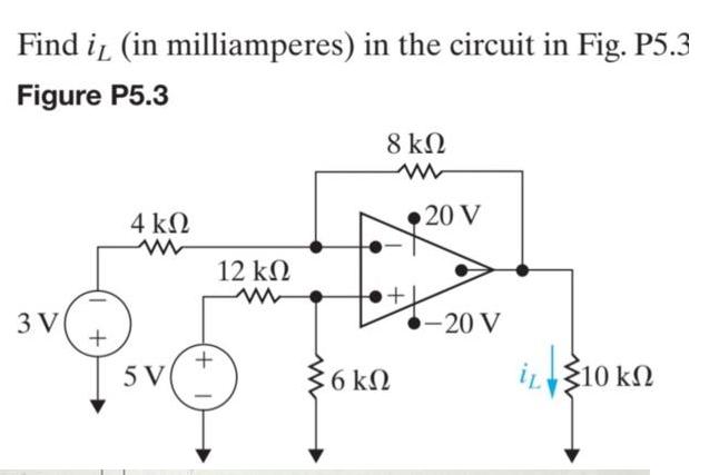 Find ir (in milliamperes) in the circuit in Fig. P5.3 Figure P5.3 3V + 4  www 5V + 12  www  8  20 V -20 V 10