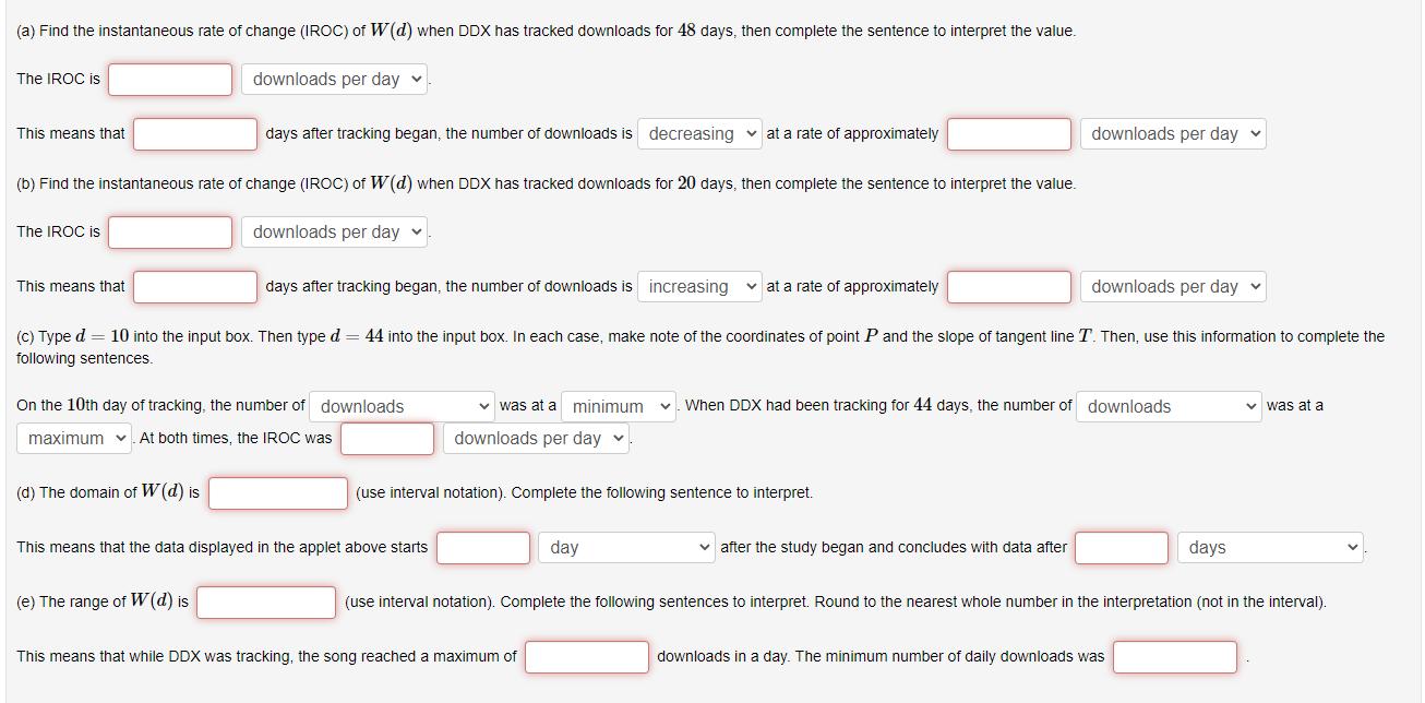 (a) Find the instantaneous rate of change (IROC) of W (d) when DDX has tracked downloads for 48 days, then