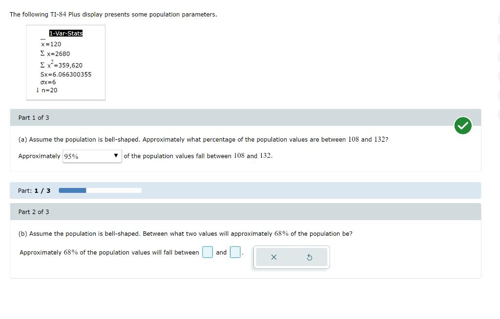 The following TI-84 Plus display presents some population parameters. x=120  x=2680  x=359,620 Sx 6.066300355