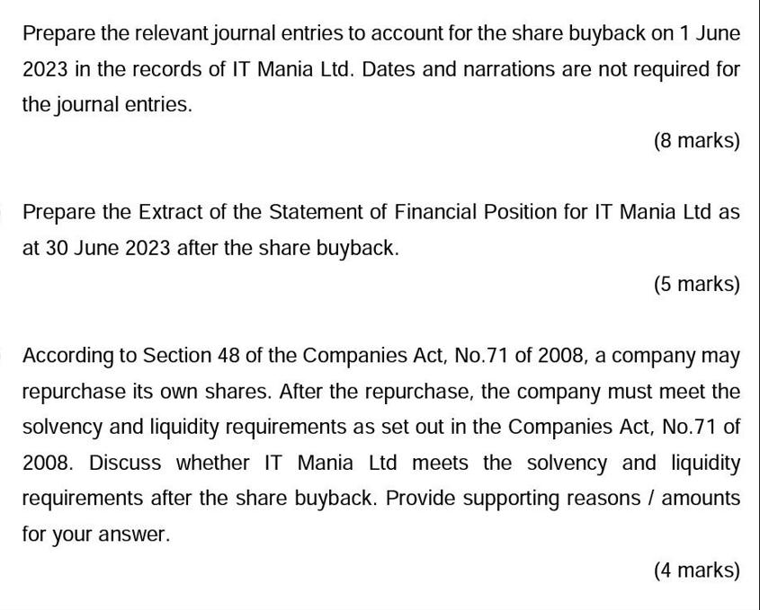 Prepare the relevant journal entries to account for the share buyback on 1 June 2023 in the records of IT