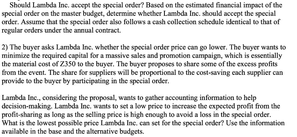 Should Lambda Inc. accept the special order? Based on the estimated financial impact of the special order on