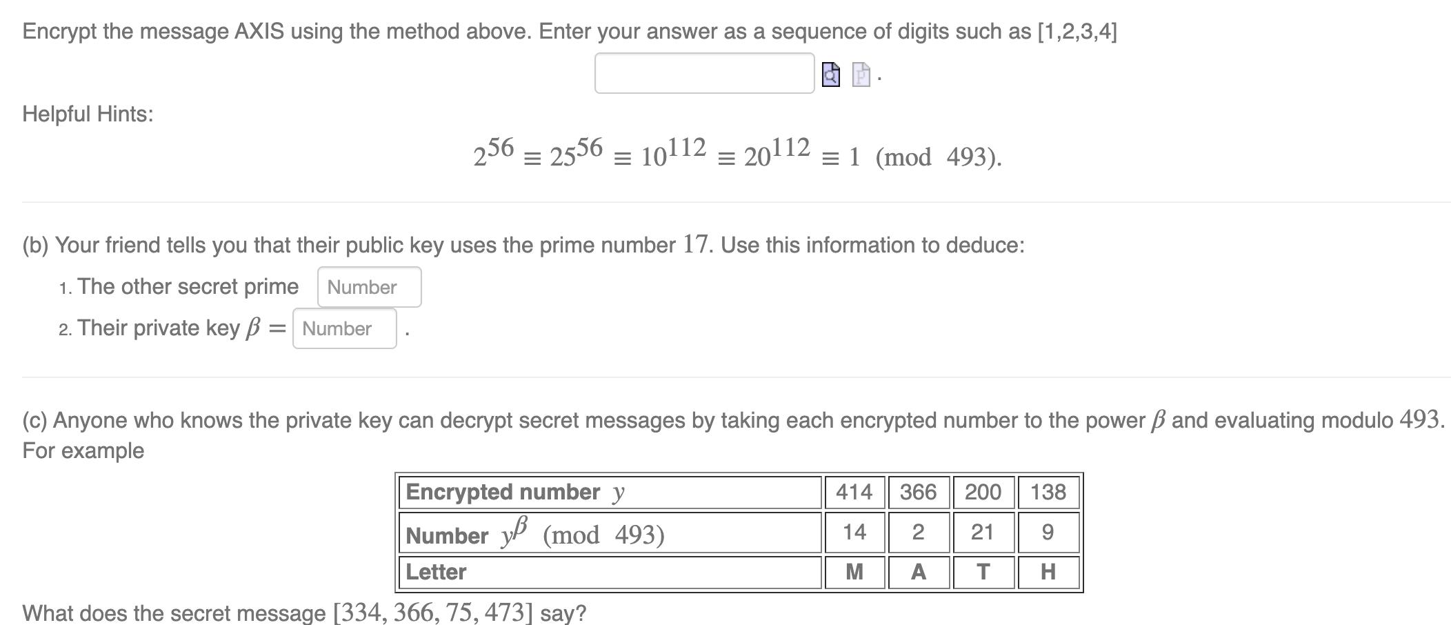 Encrypt the message AXIS using the method above. Enter your answer as a sequence of digits such as [1,2,3,4] Helpful Hints: 2