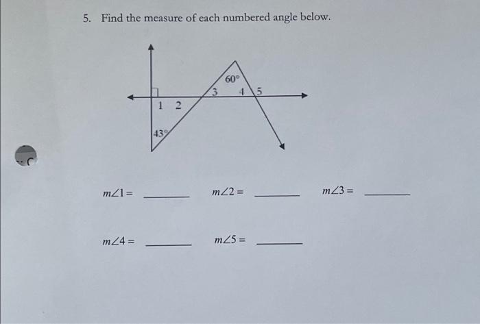 5. Find the measure of each numbered angle below.