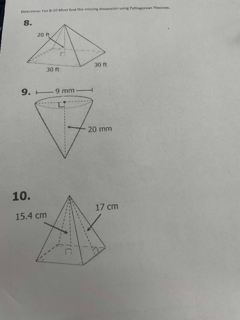 Directlons: For 8-10 Must find the missing dimension using Pythagorean Theorem.