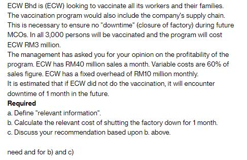ECW Bhd is (ECW) looking to vaccinate all its workers and their families. The vaccination program would also
