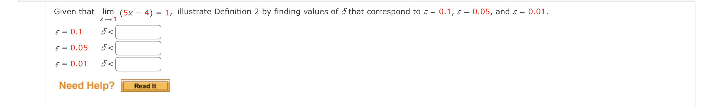Given that lim (5x 4) = 1, illustrate Definition 2 by finding