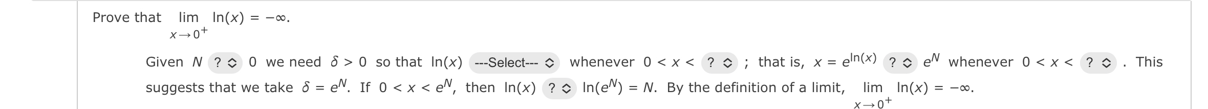 Prove that lim In(x) = -. X 0+ Given N? 0 we