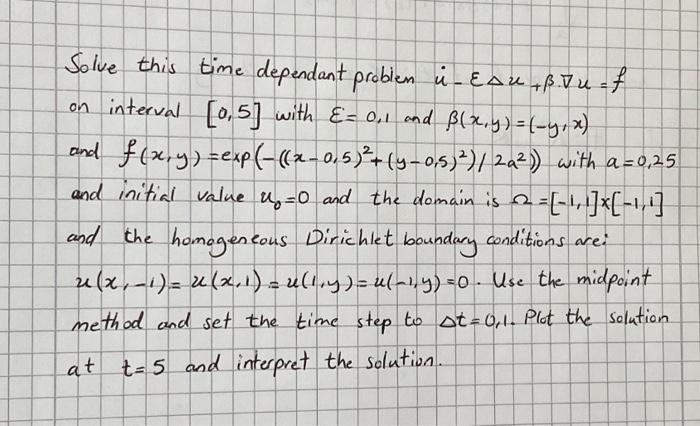 Solve this time dependant problem i _EAU + B. Ju = f