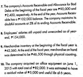 7. The company's Accounts Receivable and Allowance for Bad Debts at the beginning of the fiscal year are