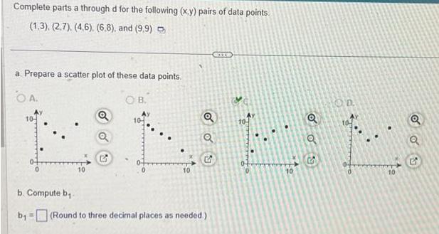 Complete parts a through d for the following (x,y) pairs of data points. (1,3), (2,7). (4,6). (6,8), and