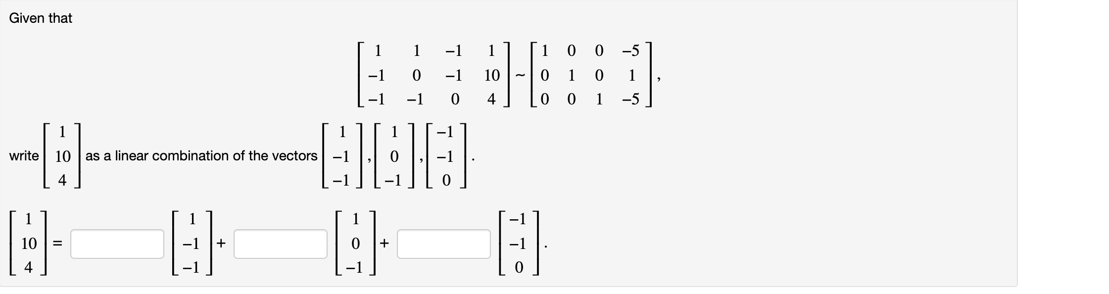 Given that WITH 101 10 write 10 as a linear combination of