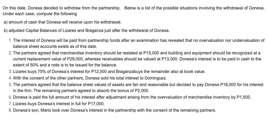 On this date, Donesa decided to withdraw from the partnership. Below is a list of the possible situations