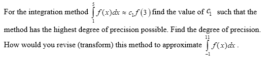 For the integration method [(x) dx = cf (3) find the value