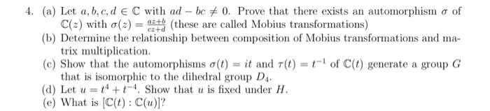 4. (a) Let a, b, c, d e C with ad-bc0. Prove