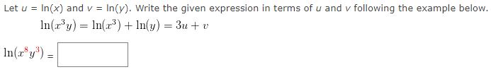 Let u = In(x) and v= In(y). Write the given expression in
