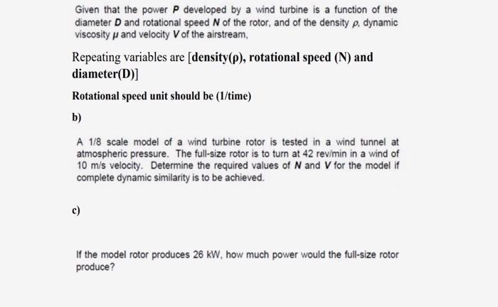 Given that the power P developed by a wind turbine is a function of the diameter D and rotational speed N of