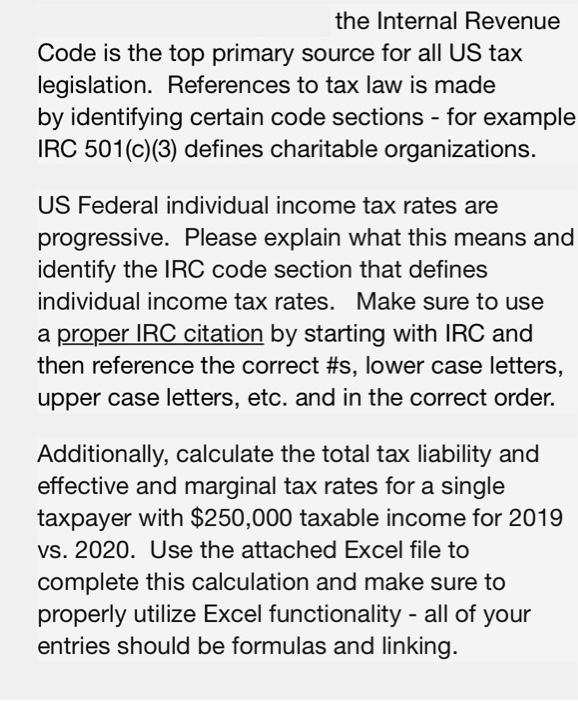 the Internal Revenue Code is the top primary source for all US tax legislation. References to tax law is made