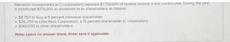 Marathon Incorporated (a C corporation) reported $1,750,000 of taxable income in the current year, During the