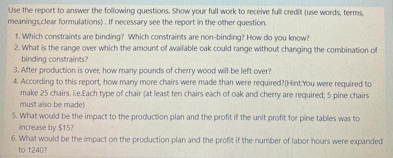 Use the report to answer the following questions. Show your full work to receive full credit (use words,