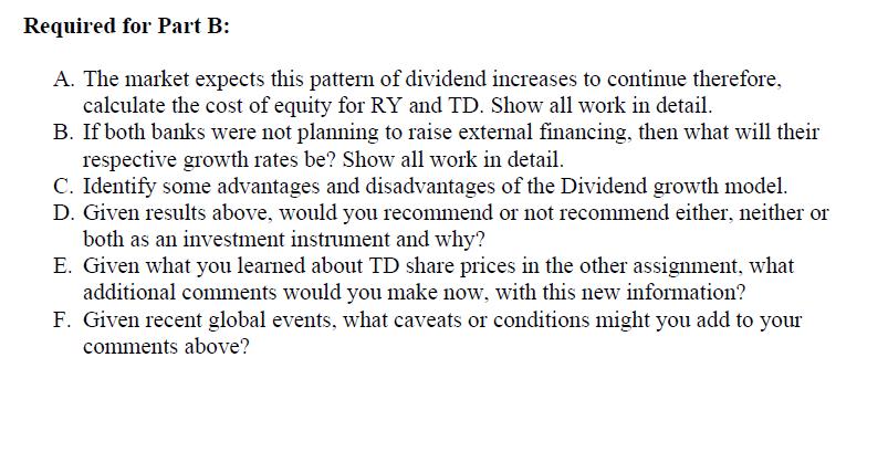 Required for Part B: A. The market expects this pattern of dividend increases to continue therefore,