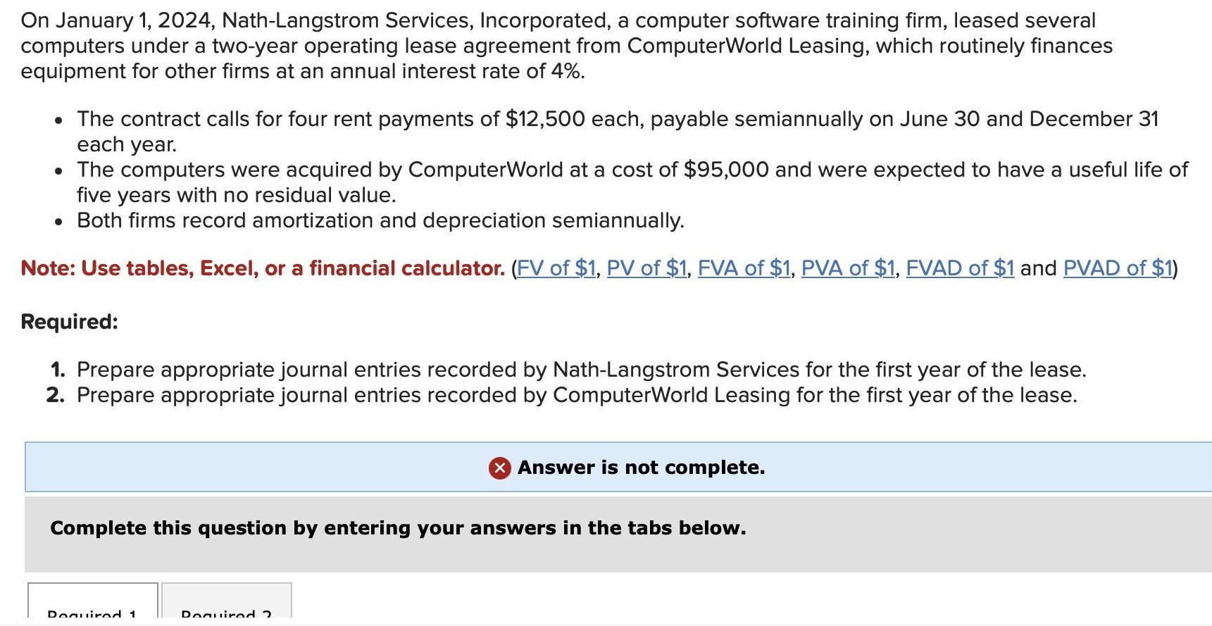On January 1, 2024, Nath-Langstrom Services, Incorporated, a computer software training firm, leased several