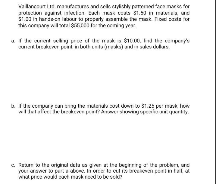 Vaillancourt Ltd. manufactures and sells stylishly patterned face masks for protection against infection.