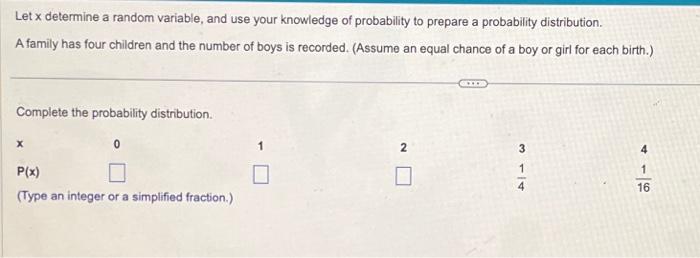 Let x determine a random variable, and use your knowledge of probability