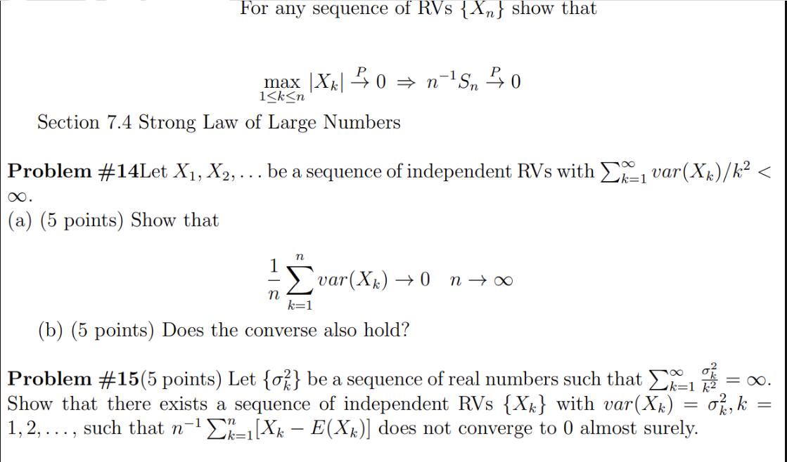 For any sequence of RVS {Xn} show that -1 max X0  n= Sn 1k
