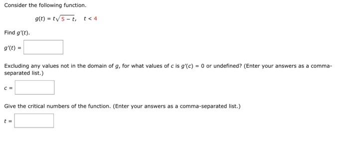 Consider the following function. Find g'(t). g'(t) = g(t) = t5-t, t