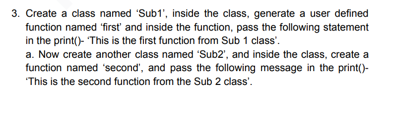 3. Create a class named 'Sub1', inside the class, generate a user