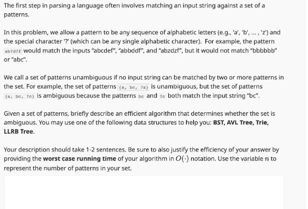 The first step in parsing a language often involves matching an input string against a set of a patterns. In